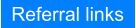 Referral links
