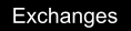 Exchanges