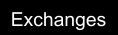Exchanges