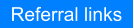 Referral links